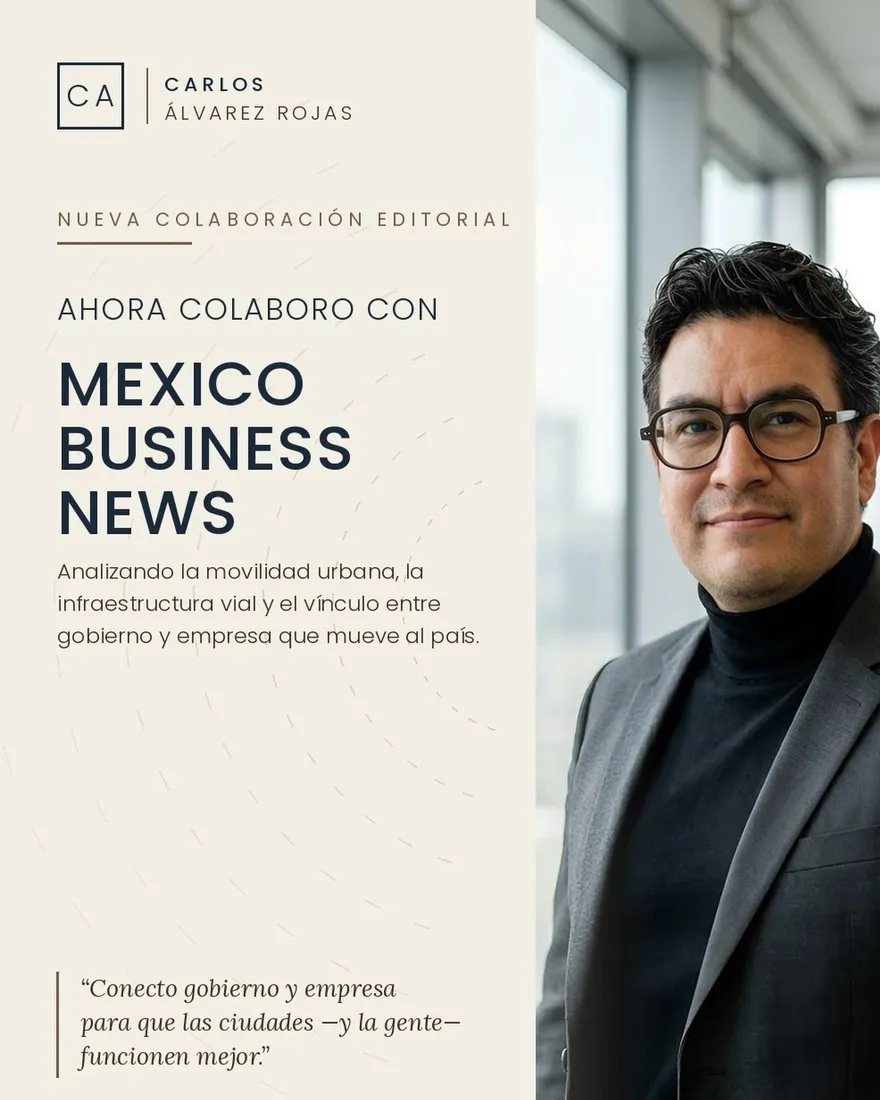 Tarjeta de Carlos Álvarez: «Ahora colaboro con Mexico Business News»